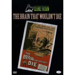 The Brain Who Wouldn't Die...